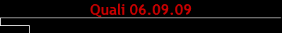 Quali 06.09.09